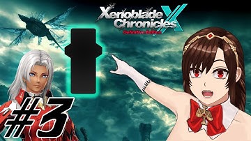 【XENOBLADE X】90 Days to Lifehold (Episode 3)