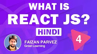 What Is React JS | React JS Tutorial For Beginners In Hindi Part 4 | Great Learning