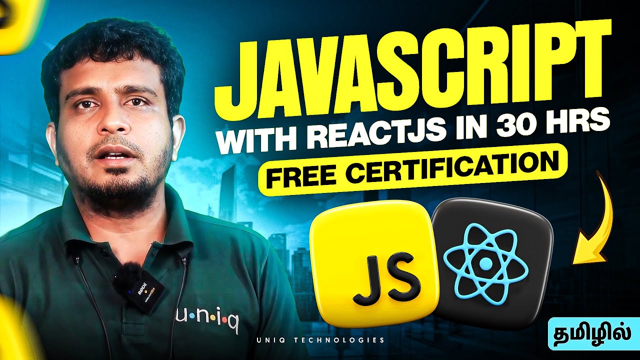 JavaScript with ReactJS Full Course (தமிழில்) | 2025 Edition | FREE Certification + Project Included