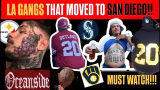 L.A. GANGS THAT ARE IN SAN DIEGO ( YOU WONT BELIEVE IT!)