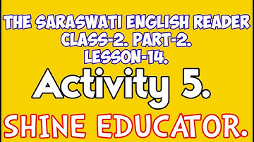 Saraswati English reader class2 part2 lesson14 by shine educator | ssvm | English reader| class2