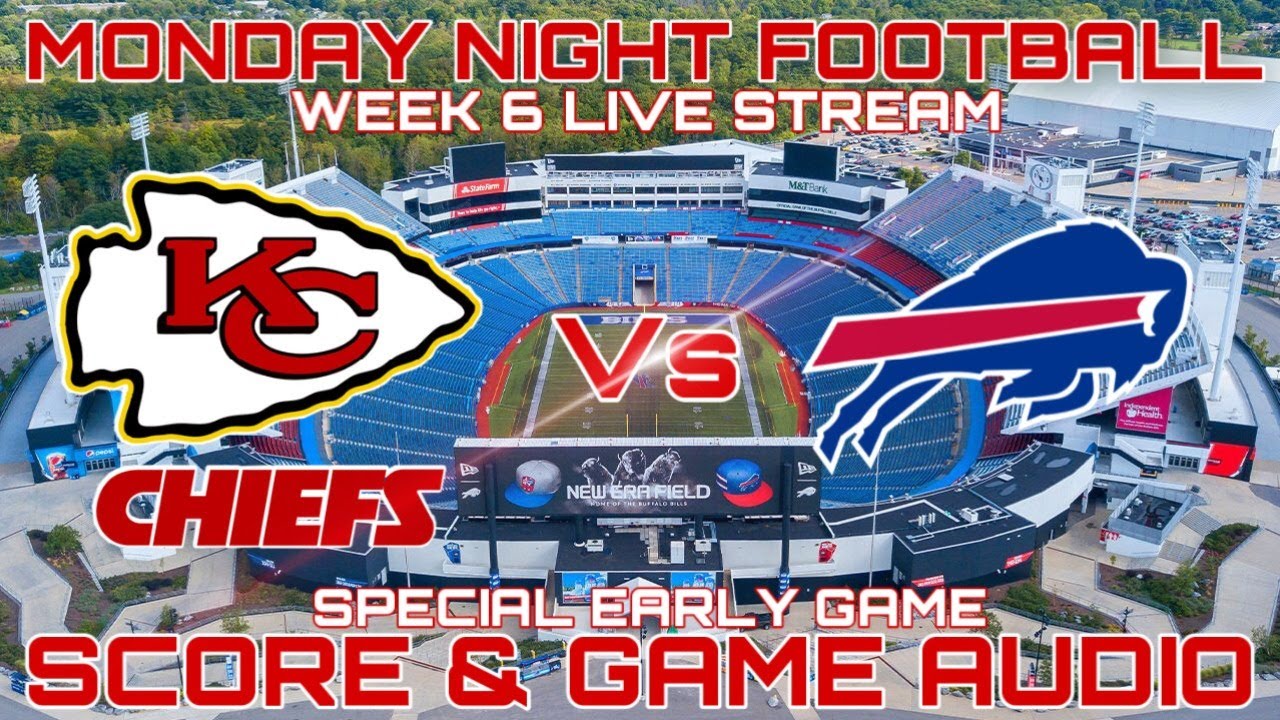 KANSAS CITY CHIEFS @ BUFFALO BILLS: MNF WEEK 6 LIVE STREAM WATCH PARTY[GAME AUDIO ONLY] - YouTube