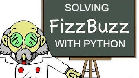 Solving The FIZZBUZZ Coding Interview Question In Python