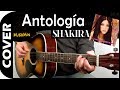 ANTOLOGÍA 💘 - Shakira / GUITARRA / MusikMan #090