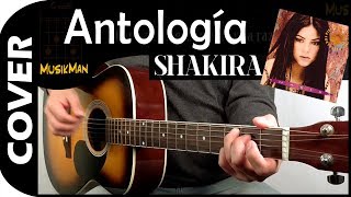 ANTOLOGÍA 💘 - Shakira / GUITARRA / MusikMan #090 chords