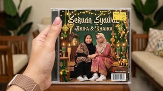 Seruan Syawal  Akifa U0026 Khaira