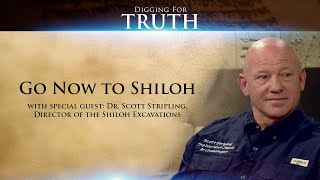 Go Now to Shiloh: Digging for Truth Episode Five