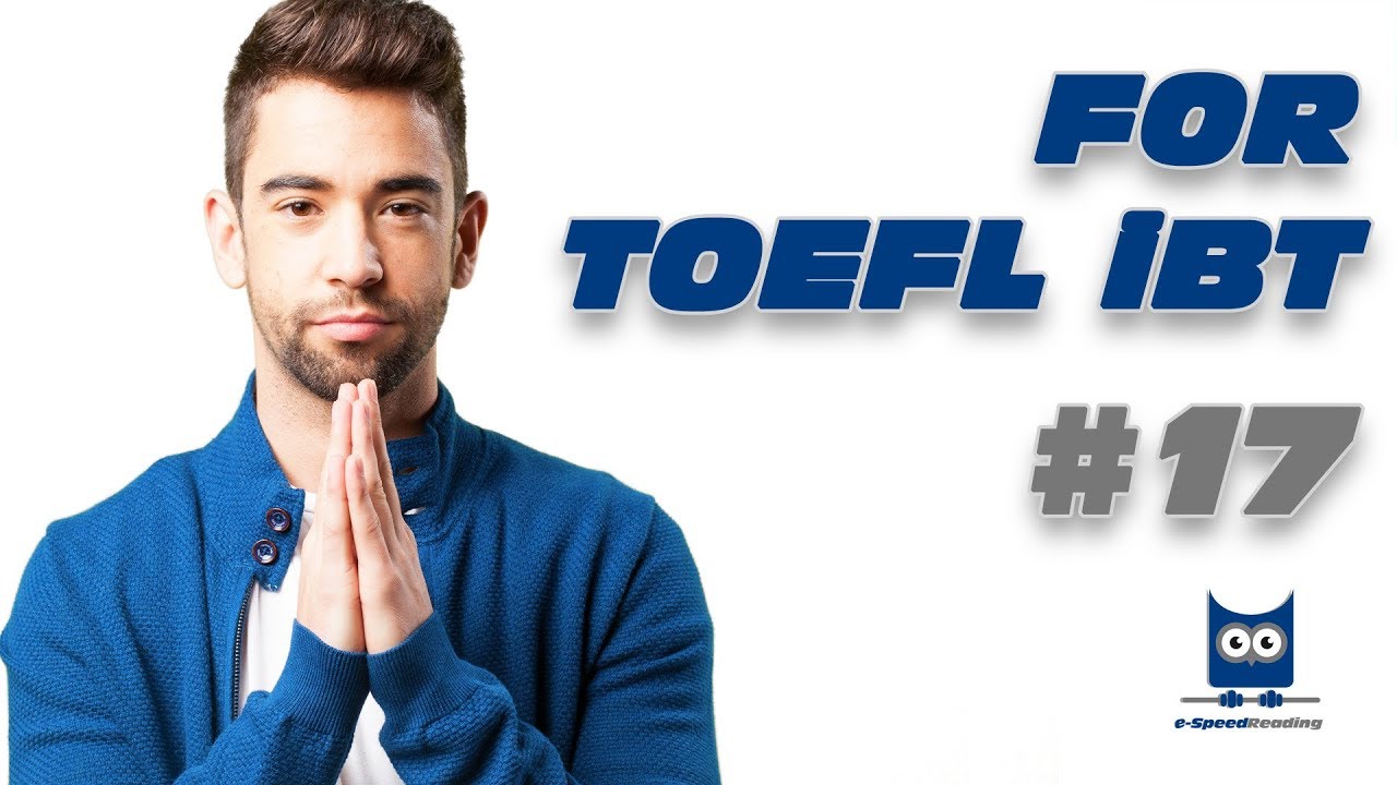 #17 e- Speed Reading Course For TOEFL iBT