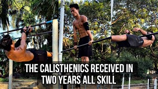 The Calisthenics Received in two years all skill #calisthenics