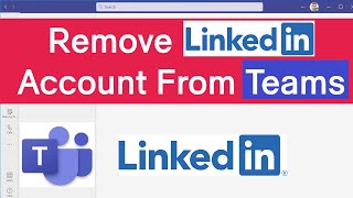 how to remove linkedin account from microsoft teams | disconnect your linkedin & microsoft accounts