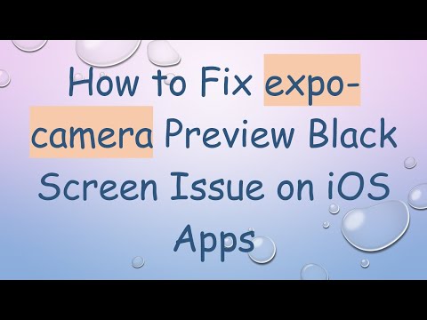 How to Fix expo-camera Preview Black Screen Issue on iOS Apps