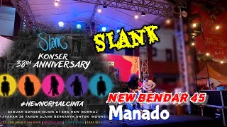 Acara slank 38, di akhir tahun 2021 new bendar 45 manado