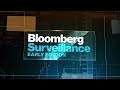 'Bloomberg Surveillance: Early Edition' Full (06/30/22)