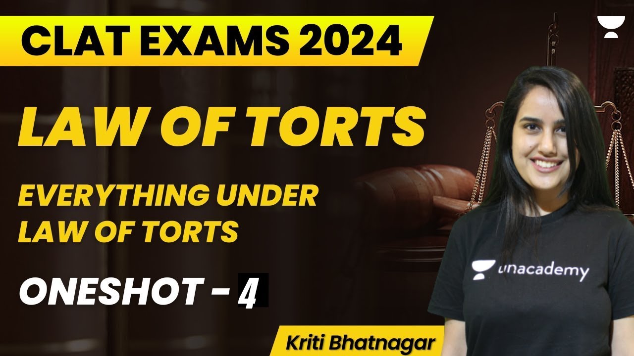Law of Torts | One Shot 4 | Everything under Law of Torts | CLAT 2024 | Kriti Bhatnagar