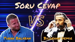 Bilgehan Demir ve Turan Balaban ile keyifli bir sohbet - soru cevap