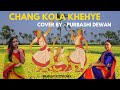 Chang Kola Khehye Cover Dance Cover By Purvasi Kokborok Song 