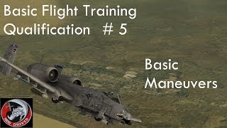 DCS - A10c - Basic Flight Training Qualification - 05 - Basic Maneuvers