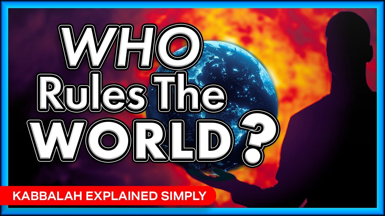 Кто правит миром? — Каббала простыми словами