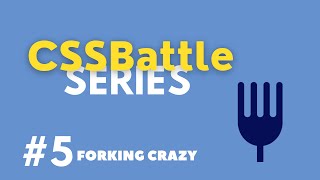 CSSBattle Series #5 || Target #8 - Forking Crazy