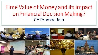 Time Value of Money and its impact on Financial Decision Making? I CA Pramod Jain