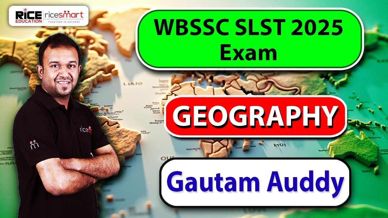 এবার শিক্ষক হবে তুমিও | SLST 2025 | Special Geography Class -10 | Gautam Auddy | RICE Education
