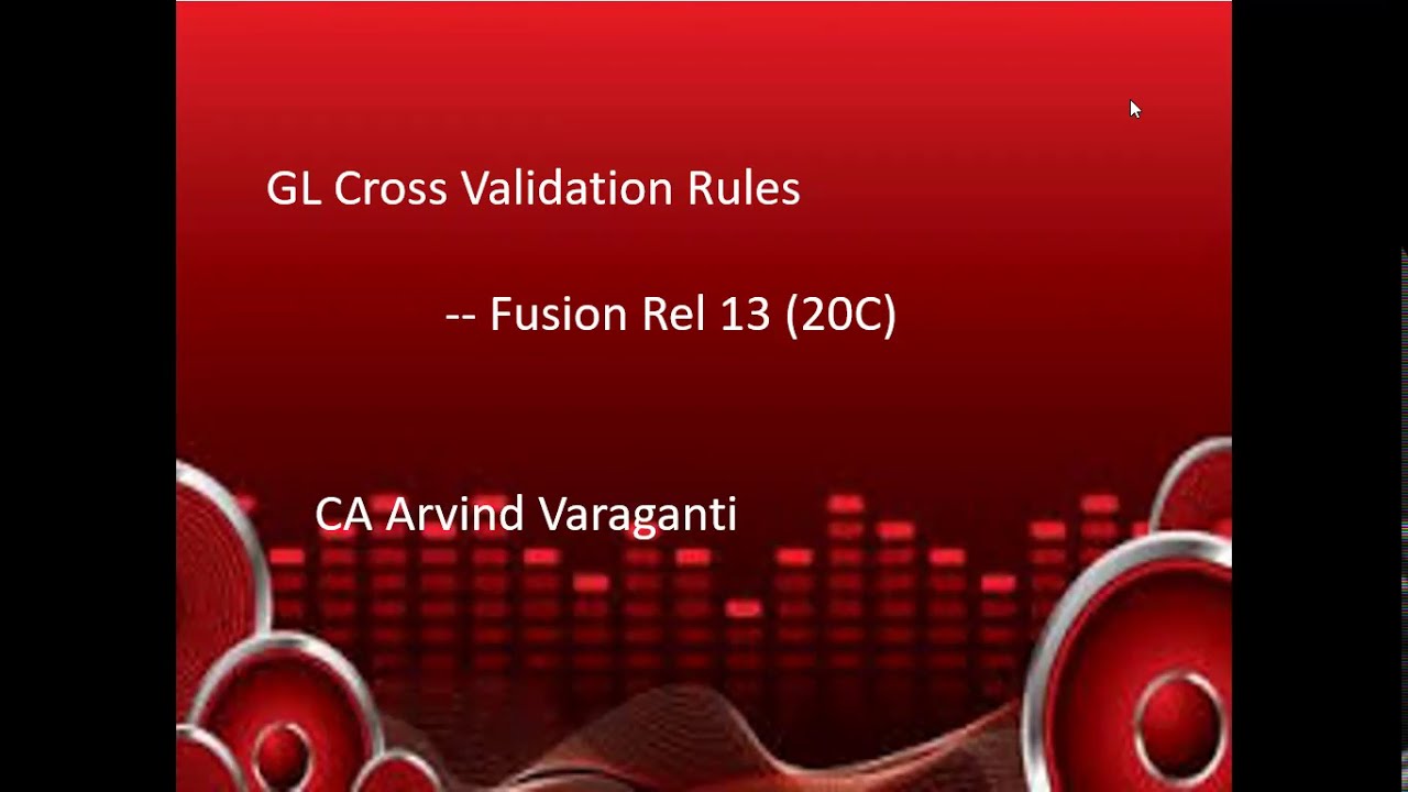 Fusion Cloud:- How to create GL Cross Validation Rules