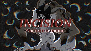 INCISION || SOTW Animation Meme || For @FunkyFresh_lana