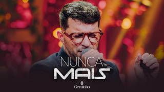 Gersinho - NUNCA MAIS (DVD Deixa Eu Adorar EP.3)