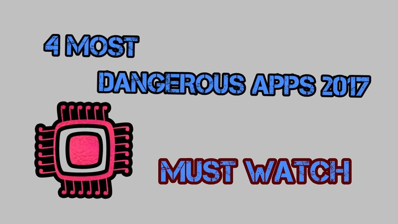 4 most dangerous apps in 2017!! fulll review in [bangla]!! must watch for your security!!