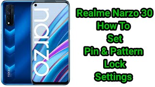 Realme Narzo 30 Screen Lock Settings, How To Screen Lock Pin & Pattern in Realme Narzo 30