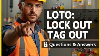 LOTO-Lock Out Tag Out-Review questions (WPR)