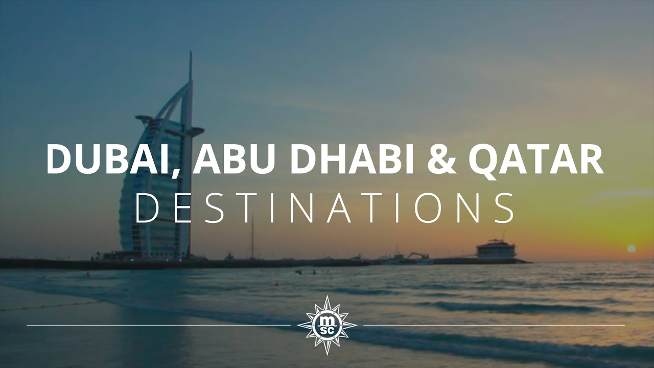 Enjoy a cruise in Dubai, Abu Dhabi and Qatar with MSC Cruises