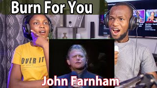 John Farnham - Burn For You | Reaction!!