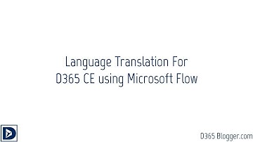 Language Translation for D365 CE using Flow & Cognitive Services