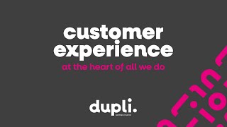 Dupli Customer Experience