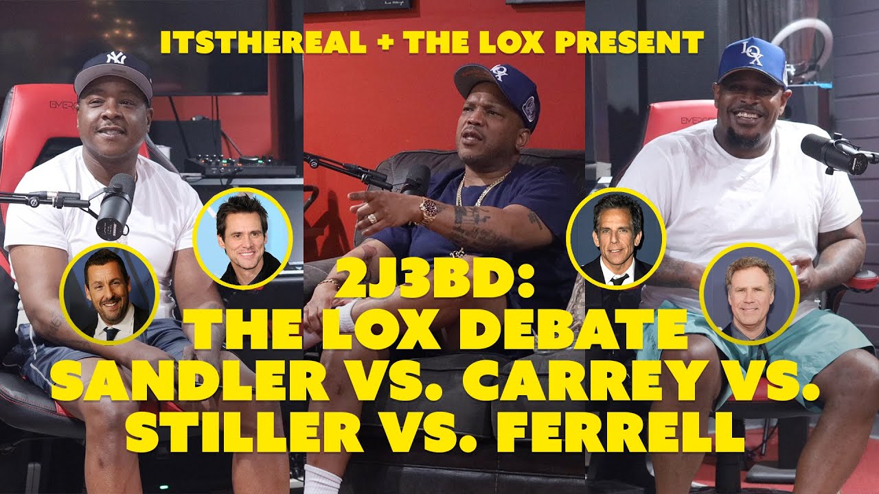 The LOX debate Sandler vs. Carrey vs. Stiller vs. Ferrell!