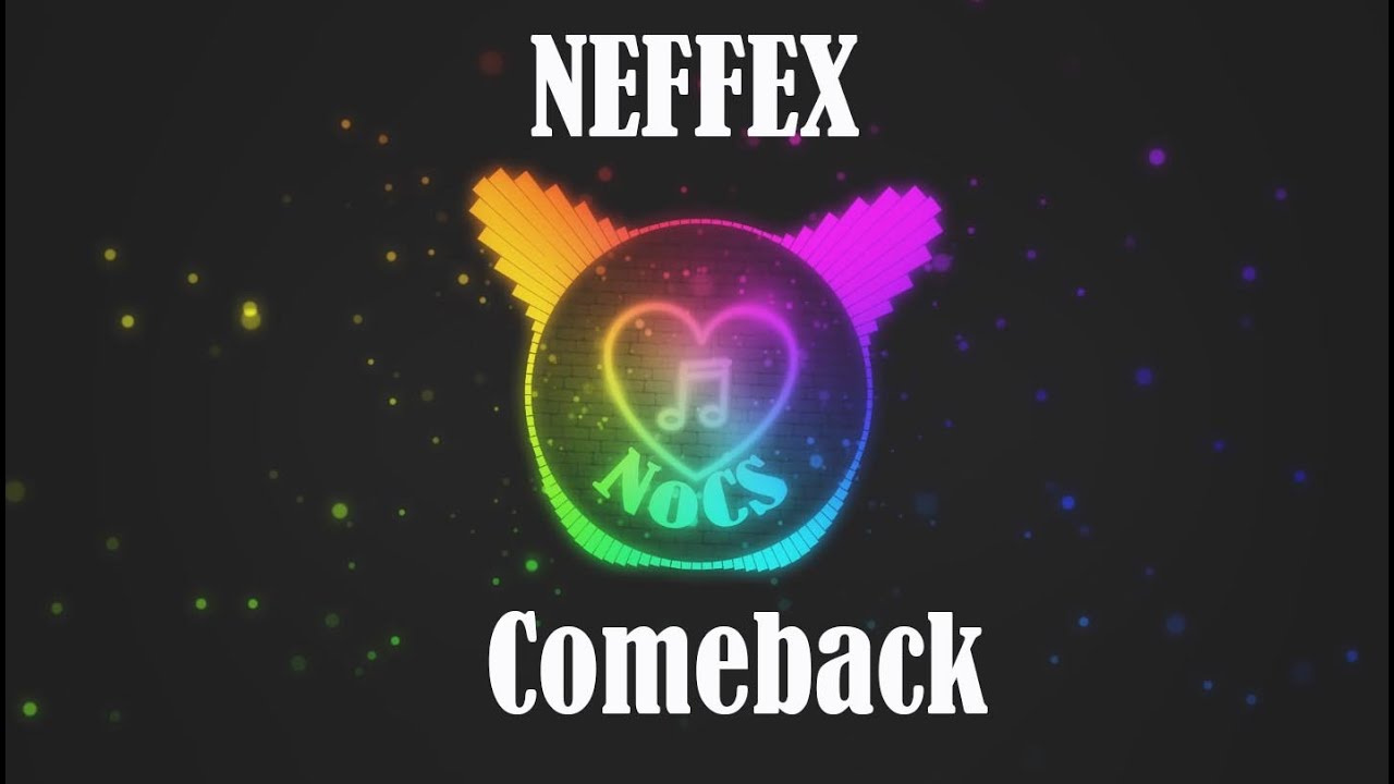 NEFFEX - Comeback