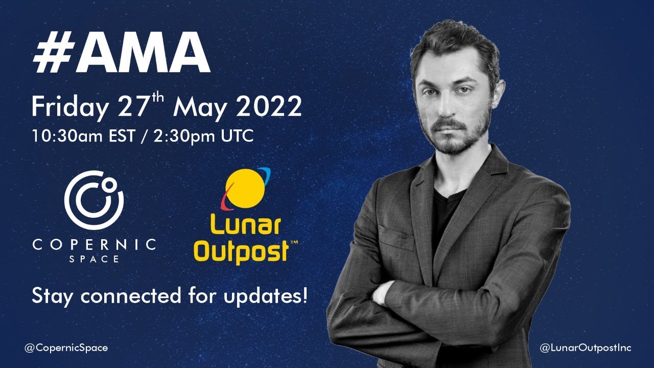 AMA w/ Copernic Space & Lunar Outpost🎙️