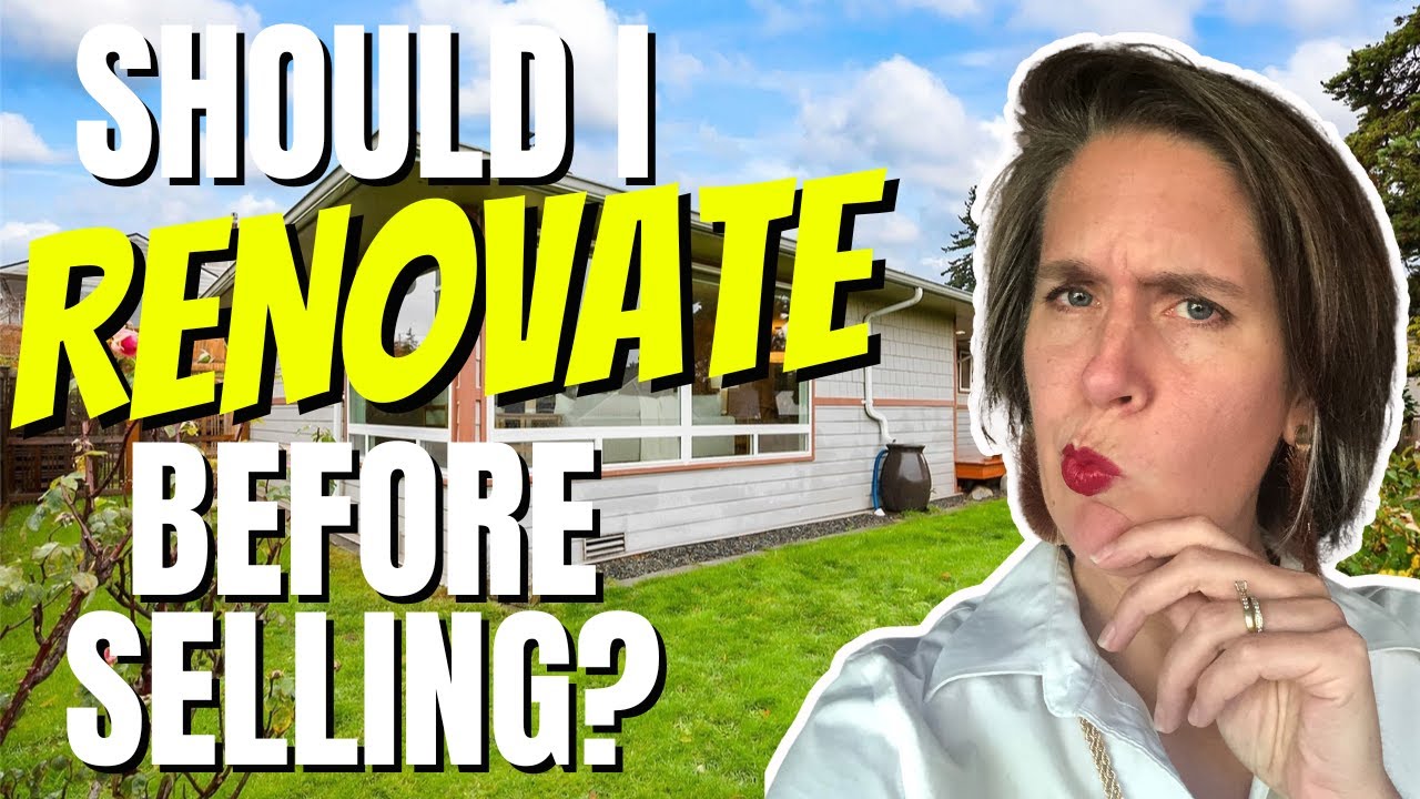 Should I Renovate My Home Or Sell It As-Is? | Seattle, WA