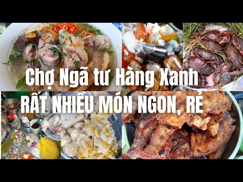Video Chợ Ngã Tư Hàng Xanh q. Bình Thạnh: Bún măng vịt rất... - youtube