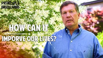 What Are The Principles Of Life? - What Are Core Principles