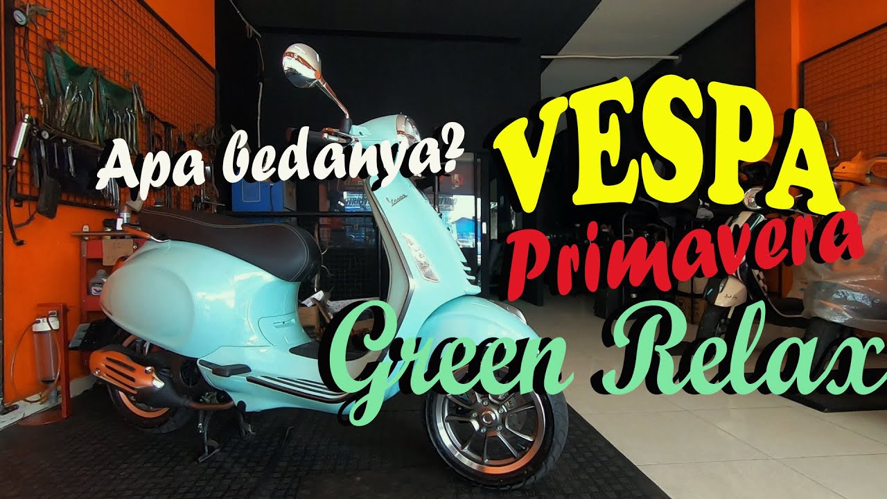 Vespa Primavera Green Relax Beda Tipis harganya YouTube vespa-primavera-green-relax-beda-tipis-harganya-youtube