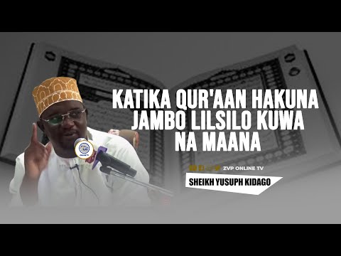 #LIVE🔴KATIKA QUR&rsquo;AAN HAKUNA JAMBO LILSILO KUWA NA MAANA | KIGEZO CHA TABIA NJEMA NI MTUME S.A.W