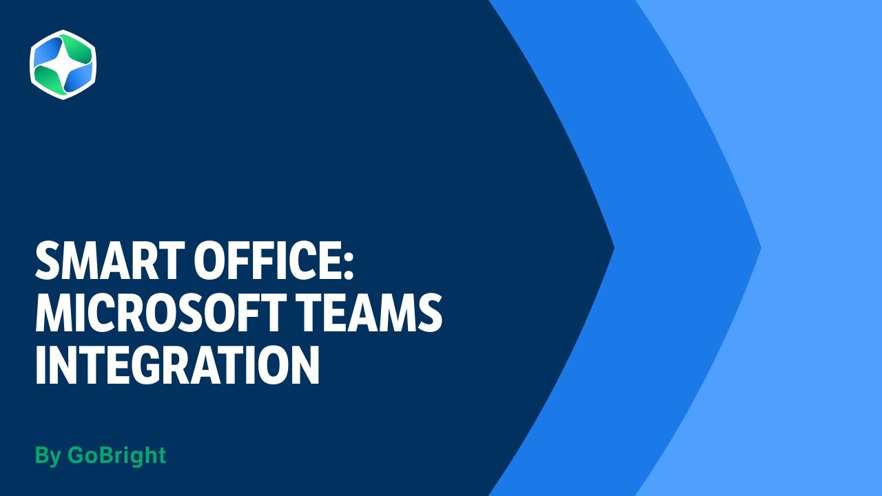 GoBright || Microsoft Teams Integration - Smart Office solutions