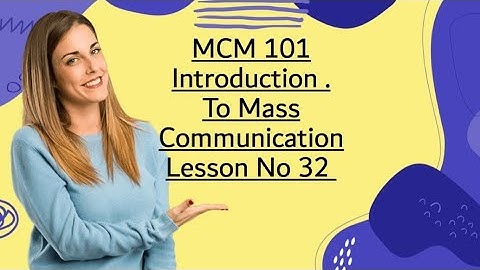 #32 MCM 101 Introduction To Mass Comunication Topic Television A New Dimenssion In Mas Com Lesson 32