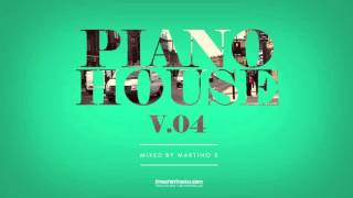 Martino B ✦ Piano House vol.004 (September 2015)