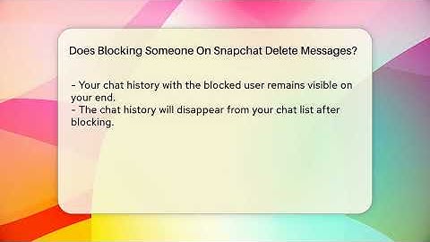 Does Blocking Someone On Snapchat Delete Messages? - Everyday-Networking