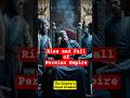 Rise &amp; Fall of the Persian Empire 🔥 | From Glory to Collapse #shorts #documentary