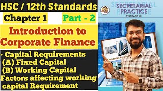 SP || Introduction to Corporate Finance || Chapter 1 | Capital Requirement | Fixed Capital | HSC |