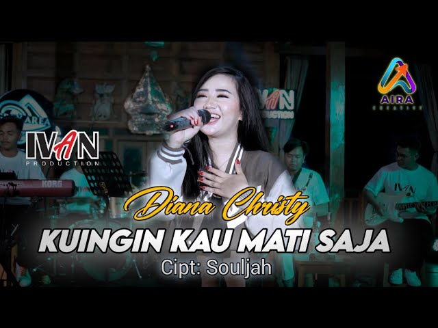 Kuingin Kau Mati Saja - Diana Christy FT IvanPro (Cover Live Music) class=